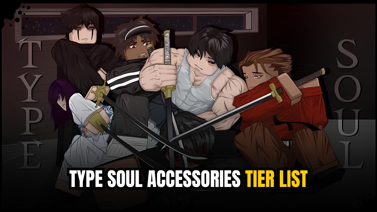 Type Soul Accessories Tier List