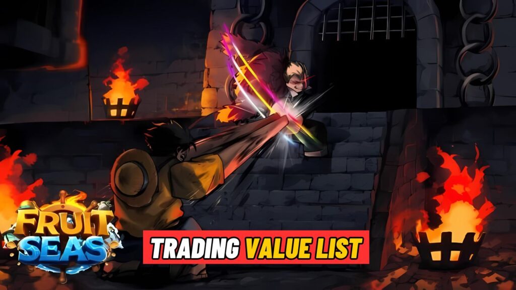 Fruit Seas Trading Value List