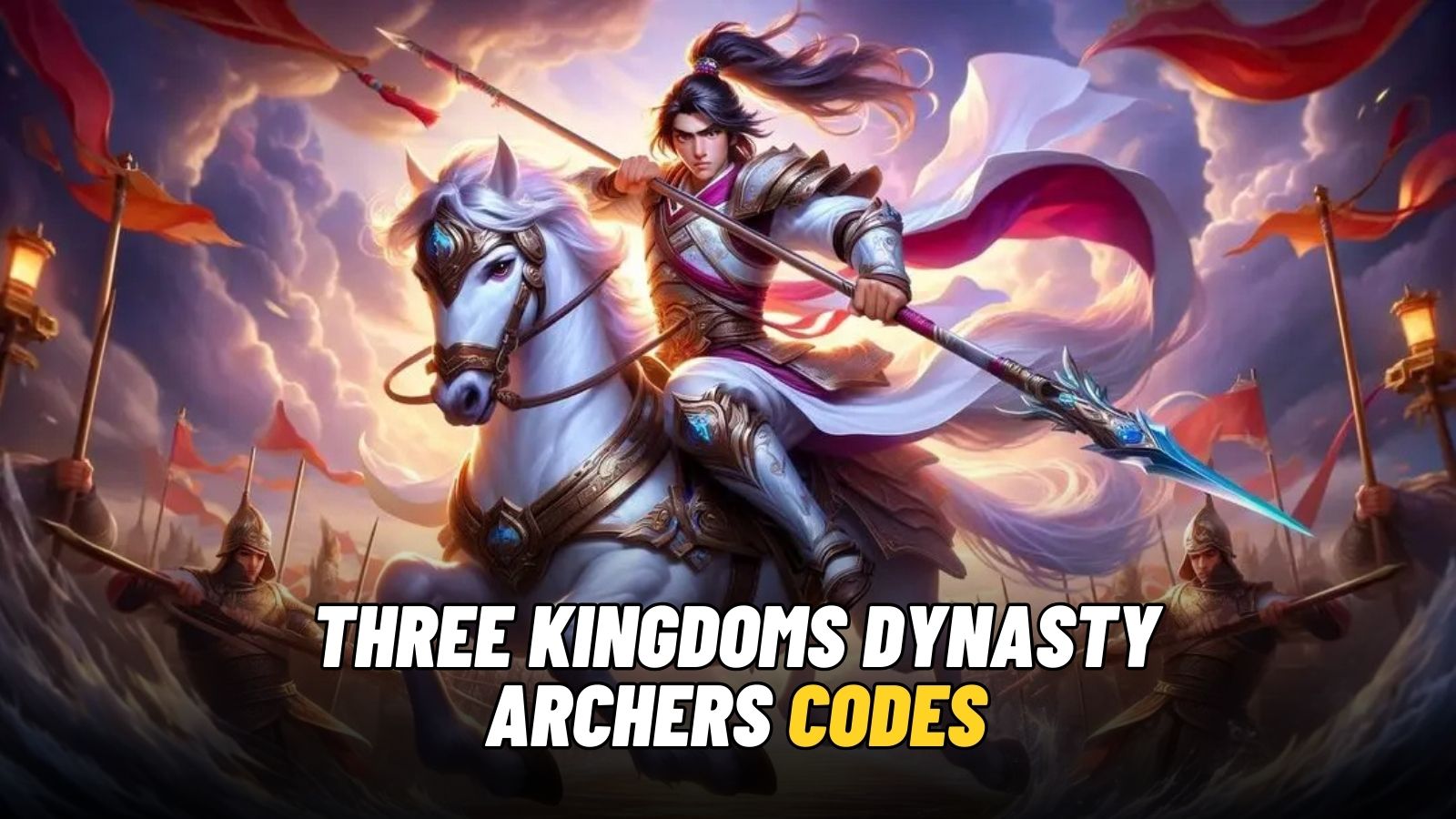 Three Kingdoms Dynasty Archers Codes